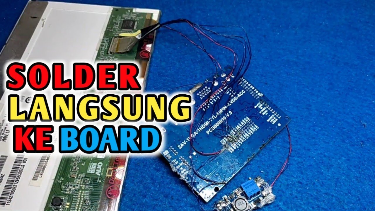 Cara Pasang Kabel Lvds Lcd Notebook 9 inch Dengan Solder | Lvds cable * Part 1