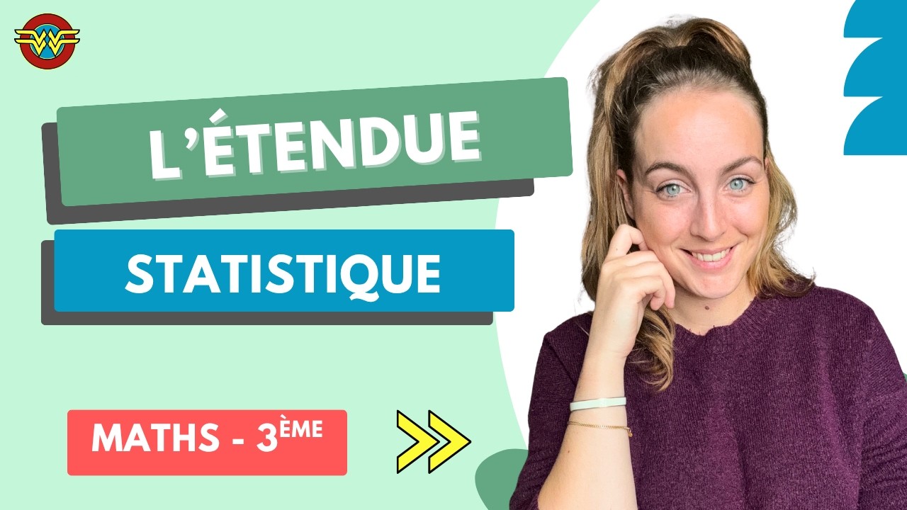 L&rsquo;&eacute;tendue statistique - Troisi&egrave;me