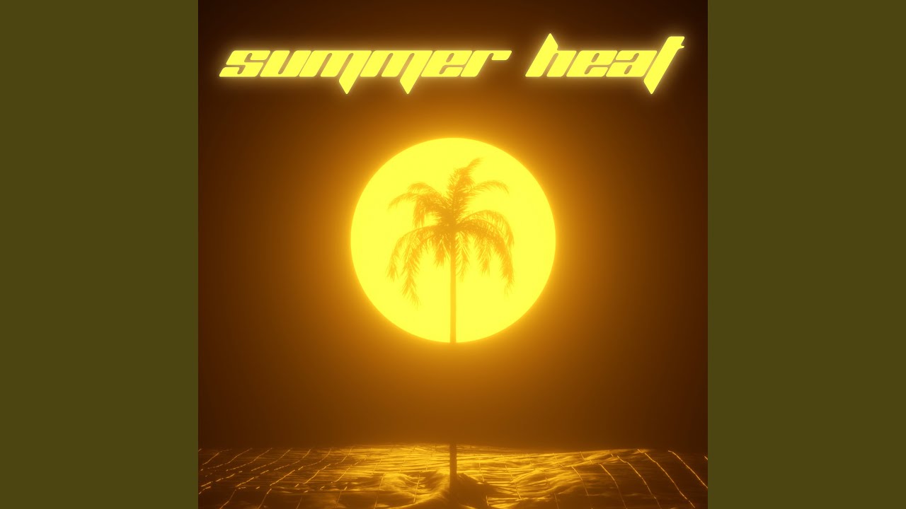 Summer Heat