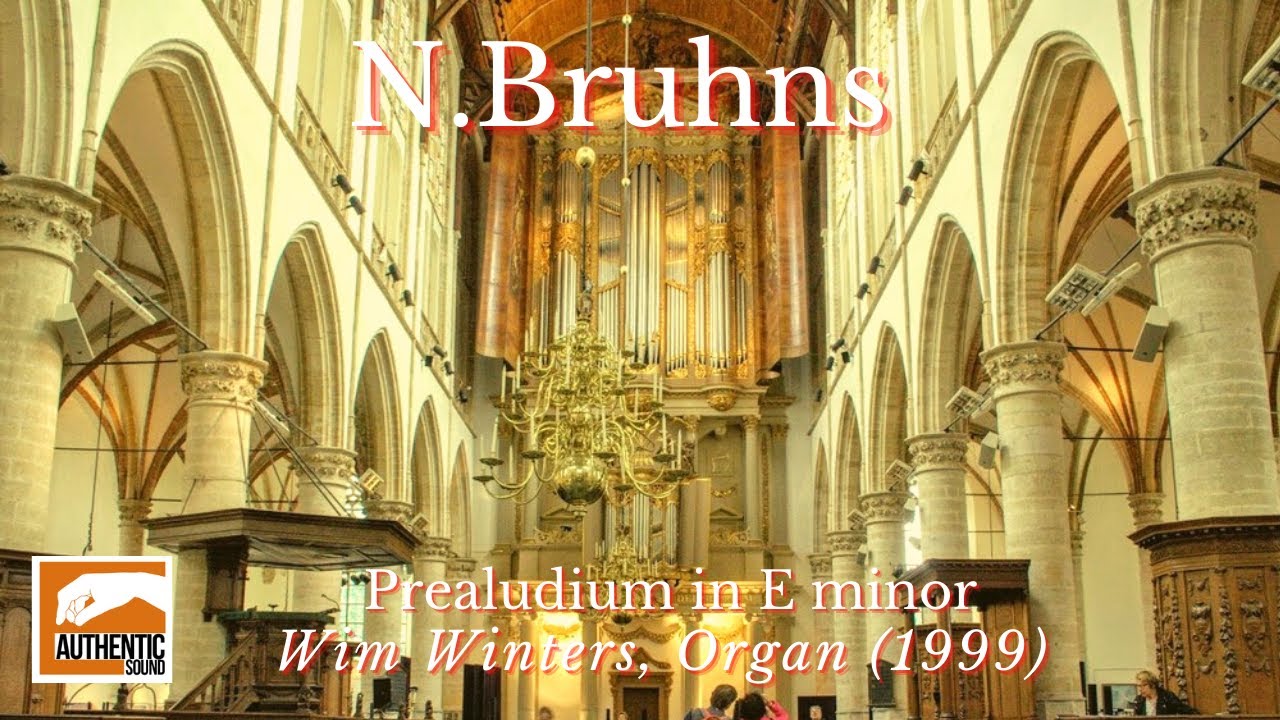 Organ Genius of the North: N. Bruhns - Prealudium in E minor - Wim Winters (1999)
