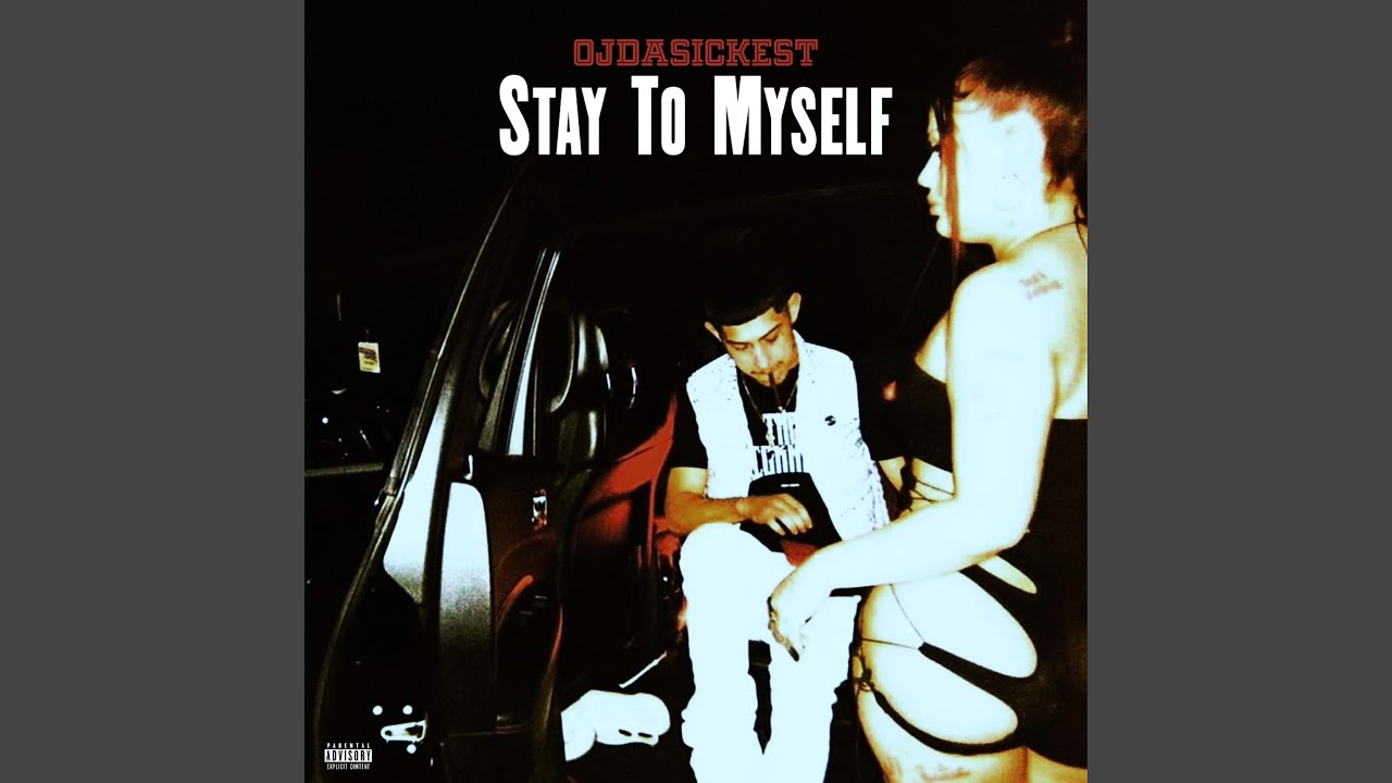 Stay To Myself