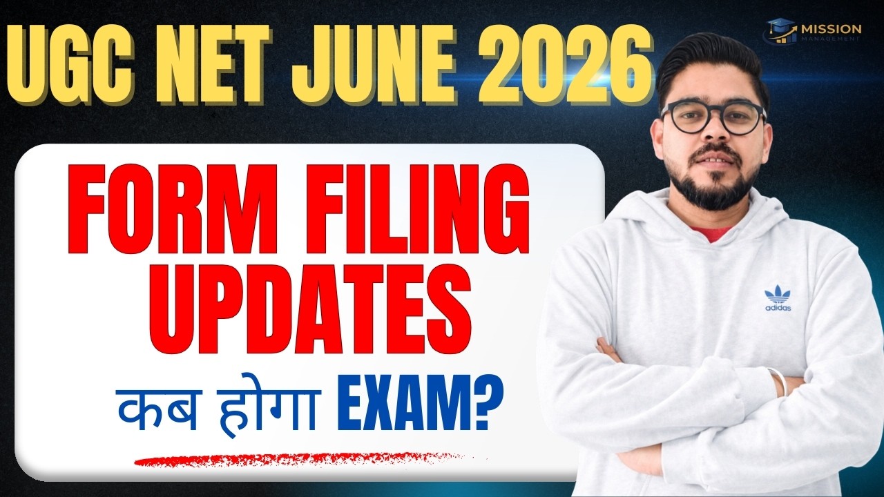 UGC NET June 2026 Form Filling Update | Application Form Kab Se? Complete Details