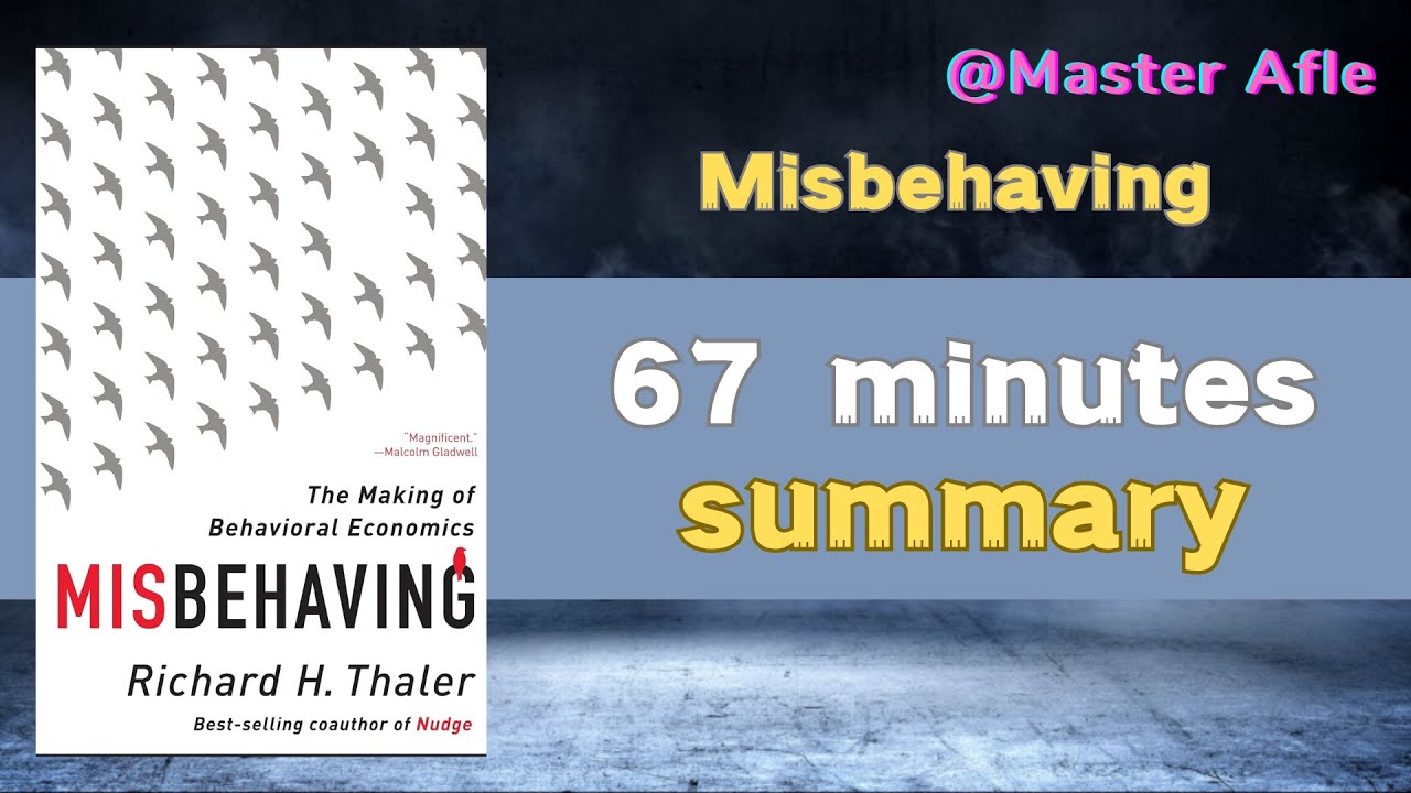 Summary of Misbehaving by Richard Thaler | 67 minutes audiobook summary | #economics