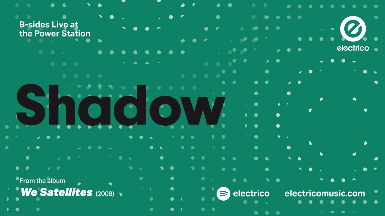 Electrico - Shadow (Live at the Pasir Panjang Power Station)