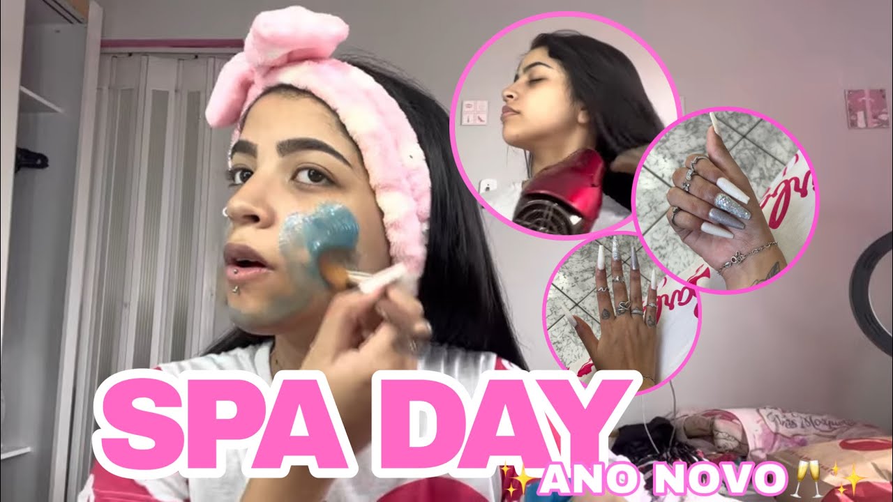 SPA DAY ANO NOVO- Kailane Gabriela