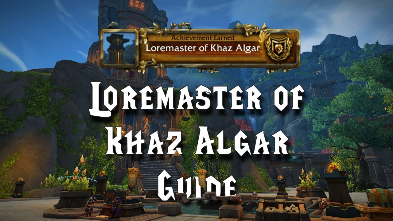 Loremaster of Khaz Algar Achievement Guide | World of Warcraft