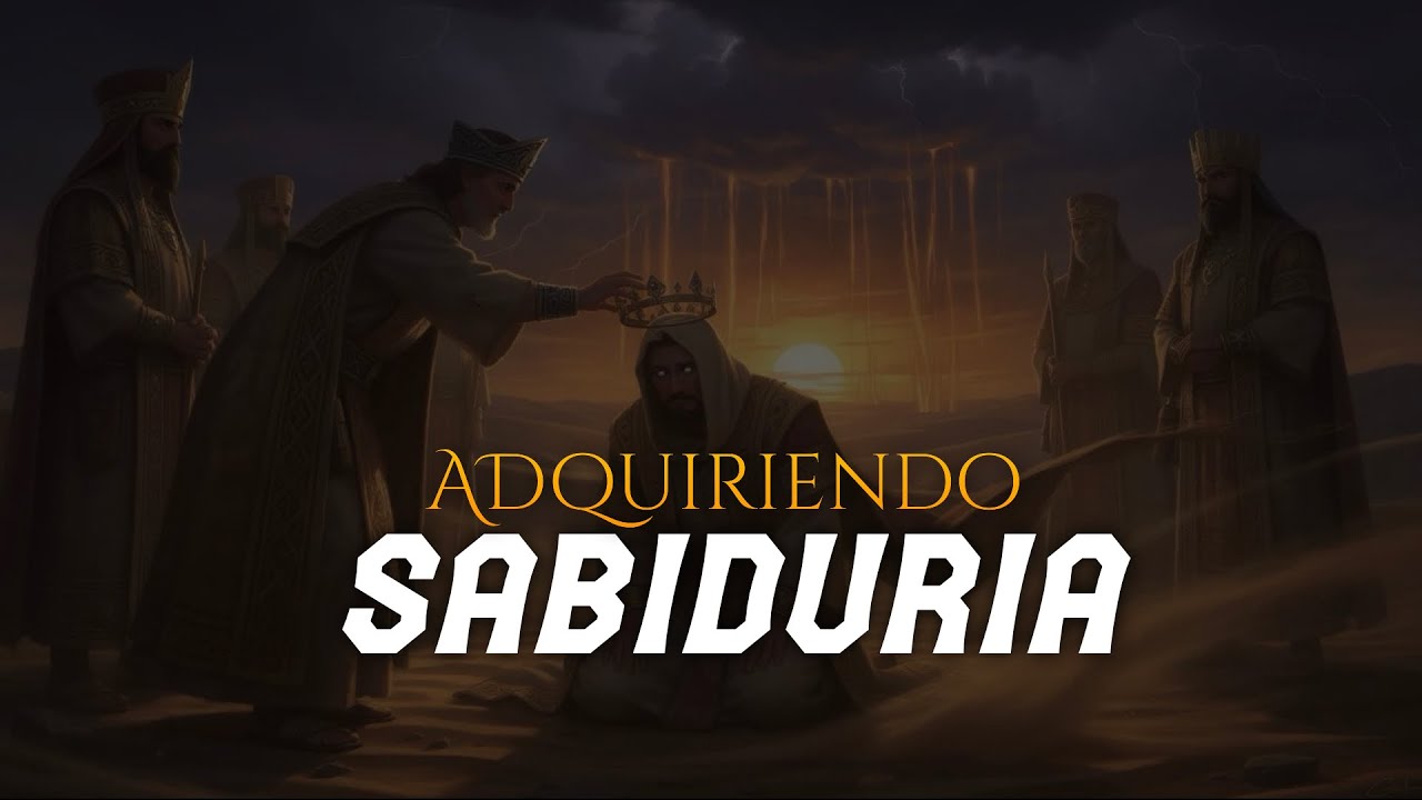 Adquiriendo Sabiduría - Recibir Consejo
