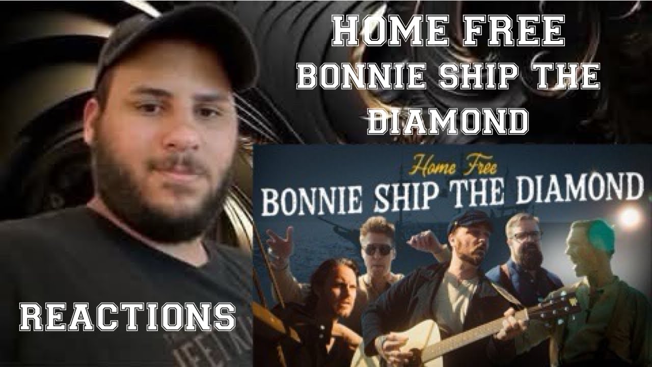 Home Free Bonnie Ship The Diamond (Reactions) 