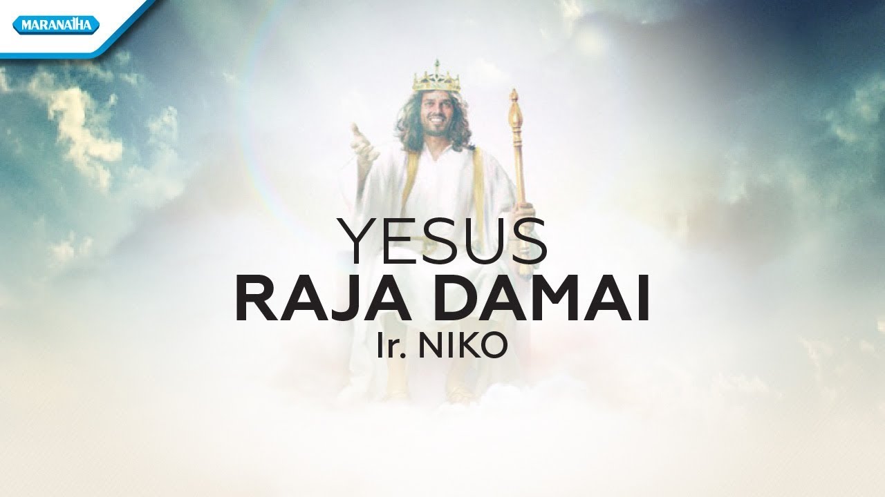 Yesus Raja Damai - Ir Niko (Official lyric video)