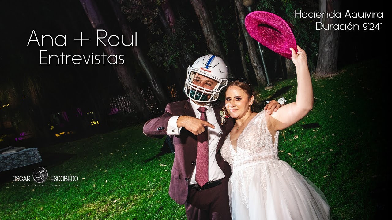 Entrevistas Ana + Raul  /  Hacienda Aquivira