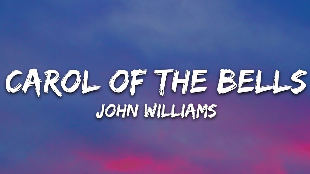 John Williams - Carol of the Bells (Lyrics)
