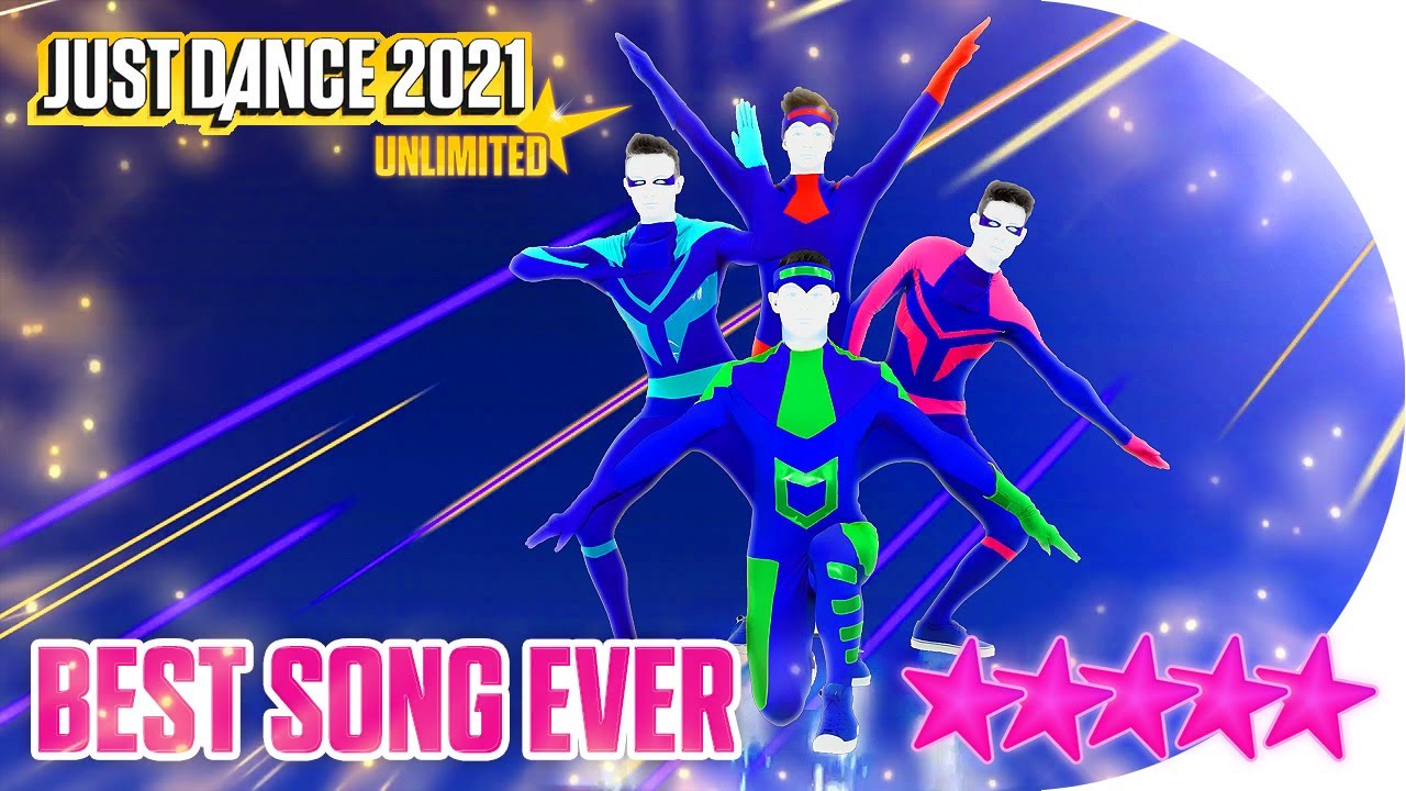Just Dance 2021 (Unlimited): Best Song Ever - 5 stars