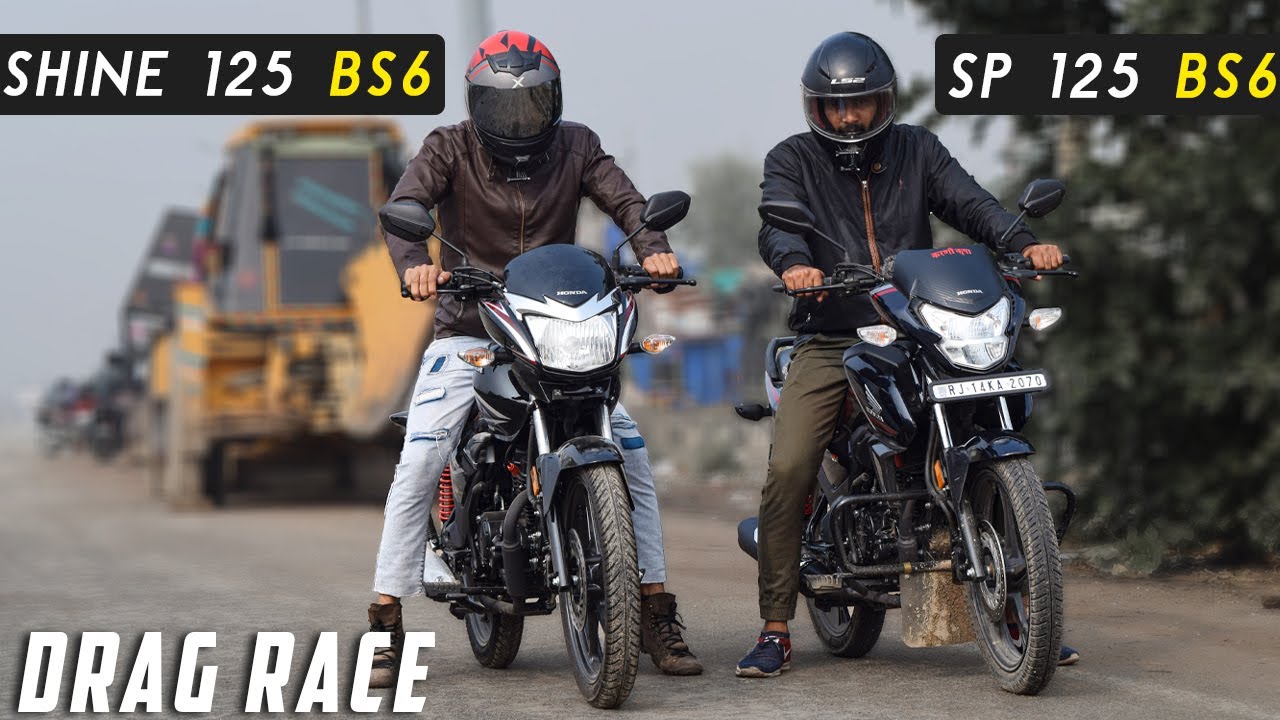 SP 125 BS6 vs Shine 125 BS6 : Drag Race Battle | Top End Race Video