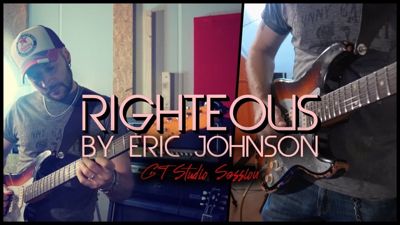 Righteous (Eric Johnson) -  Cover by Matt Bidoglia - GT Studio Session