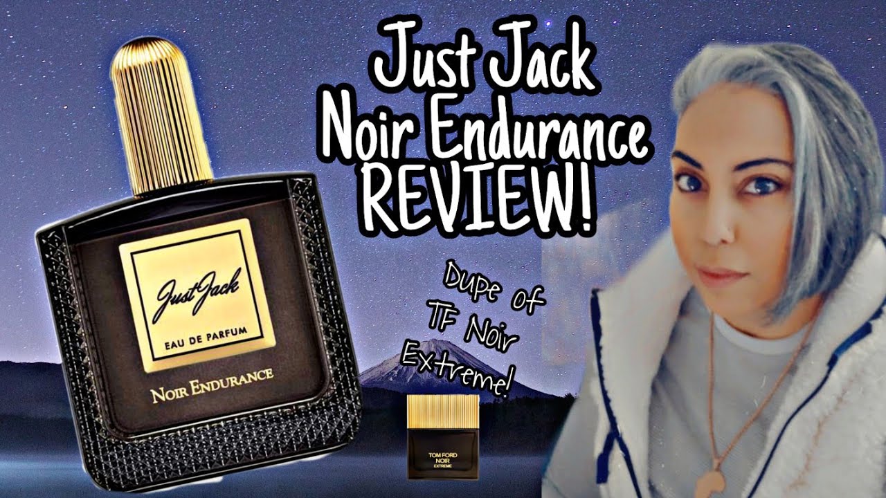 Just Jack Noir Endurance REVIEW | Dupe of Tom Ford Noir Extreme | Glam Finds | Fragrance Reviews |