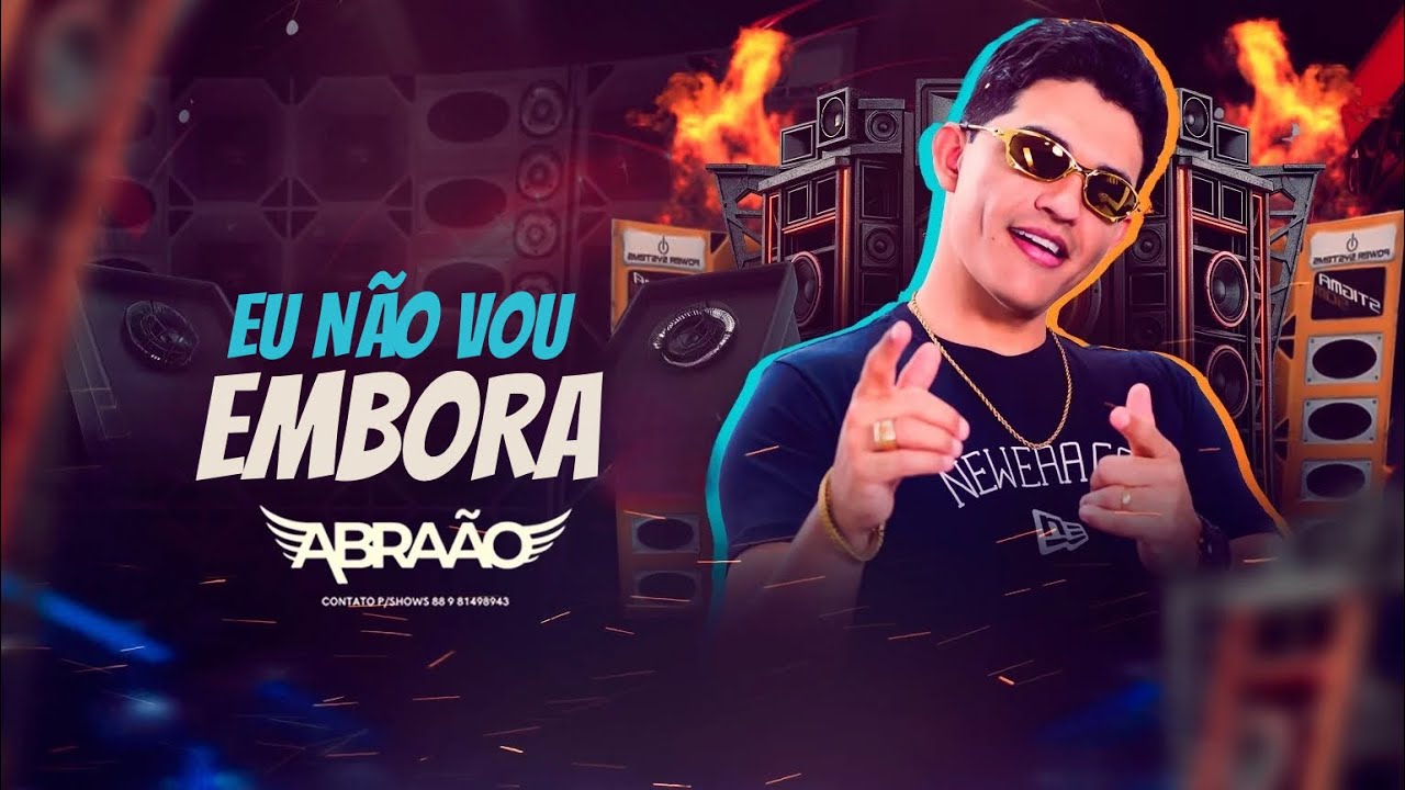 ABRA&Atilde;O - EU N&Atilde;O VOU EMBORA