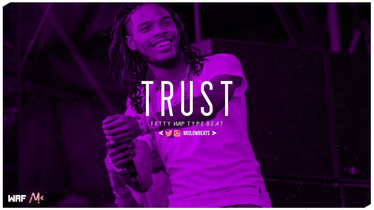Fetty Wap x Rich Homie Quan Type Beat - Trust | Prod. By Midlow