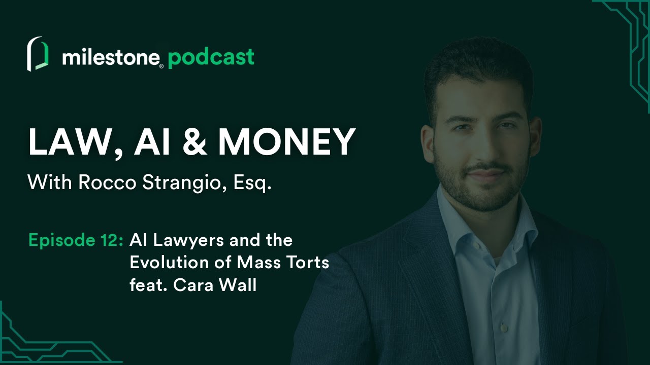 AI Lawyers and the Evolution of Mass Torts feat. Cara Wall | Law, AI & Money Ep. 12