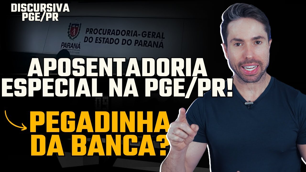 Questão Discursiva da PGE PR: Aposentadoria Especial e Direito Adquirido Explicados!
