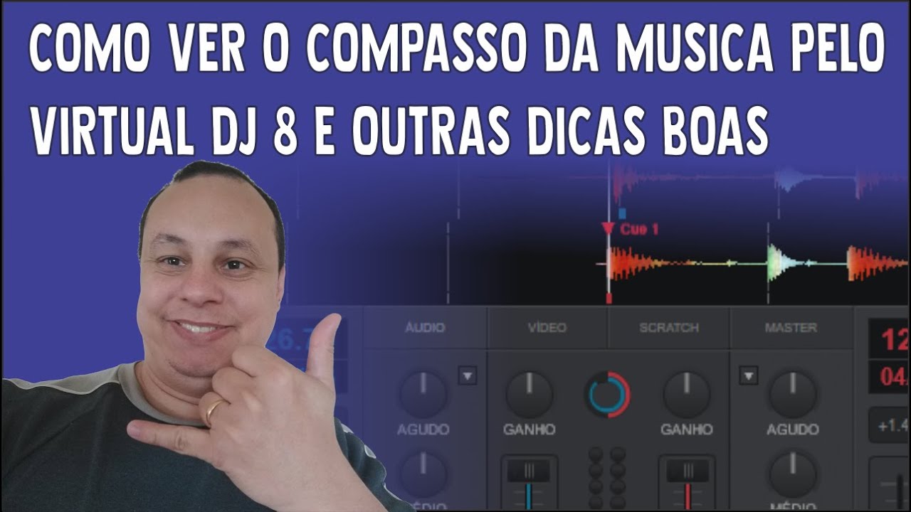 COMO VER O COMPASSO DA MUSICA PELO VIRTUAL DJ 8 E OUTRAS DICAS BOAS