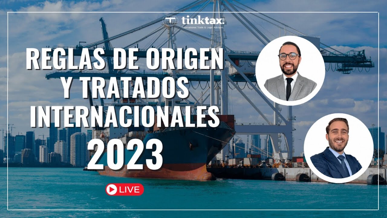 Reglas de origen y tratados internacionales 2023