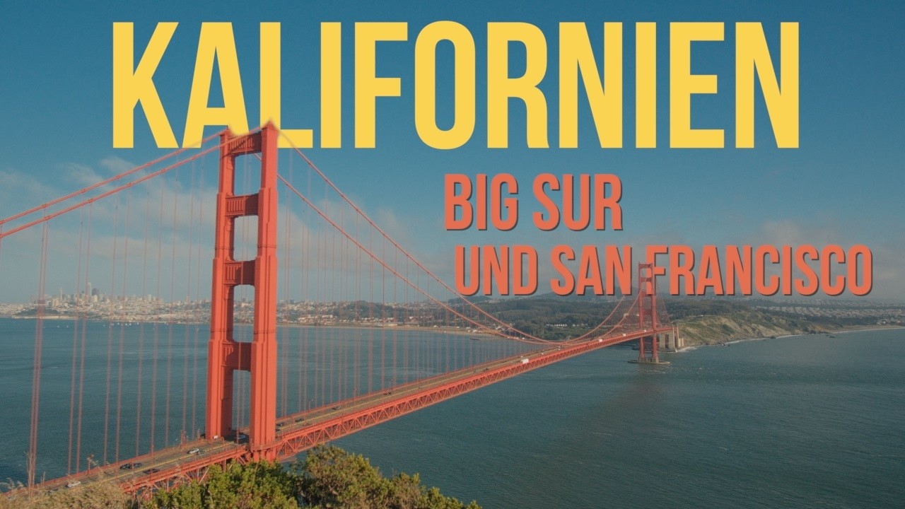 14 Tage USA Kalifornien Roadtrip Teil 3 - Pacific Coast Highway, Big Sur bis San Francisco Doku