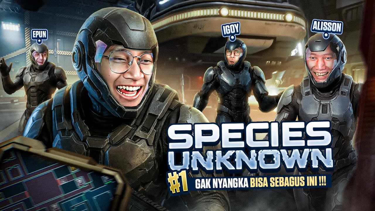 GAK NYANGKA BISA SEBAGUS INI !!! - Species Unknown Indonesia Part 1