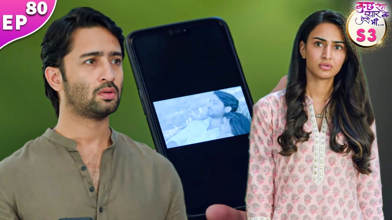 Will Sonakshi discover Dev and Sanjana's secret? | Kuch Rang Pyar Ke Aise Bhi S3 | EP 80 | Shaheer