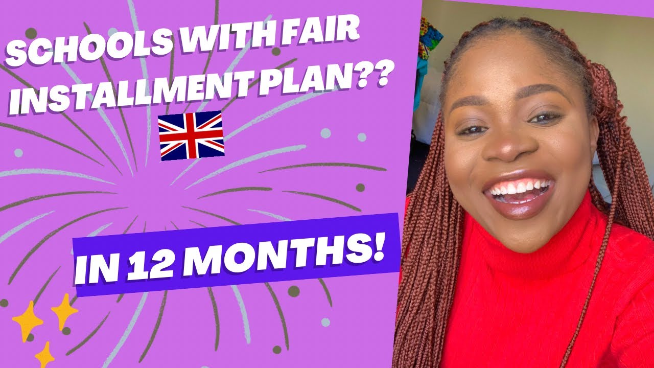 PAY YOUR UK TUITION FEE IN 12 INSTALLMENTS (MONTHS) //Schools with fair installment payment plan🇬🇧