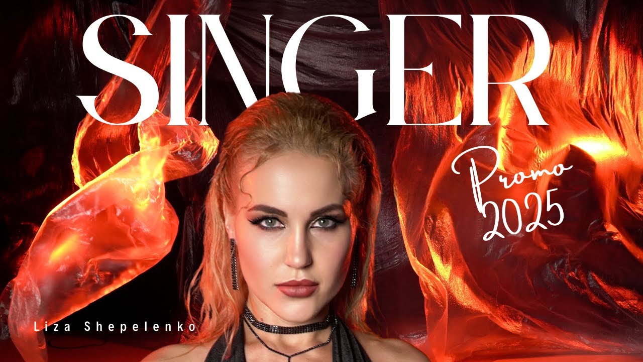Promo Video 2025 - Singer Liza Shepelenko