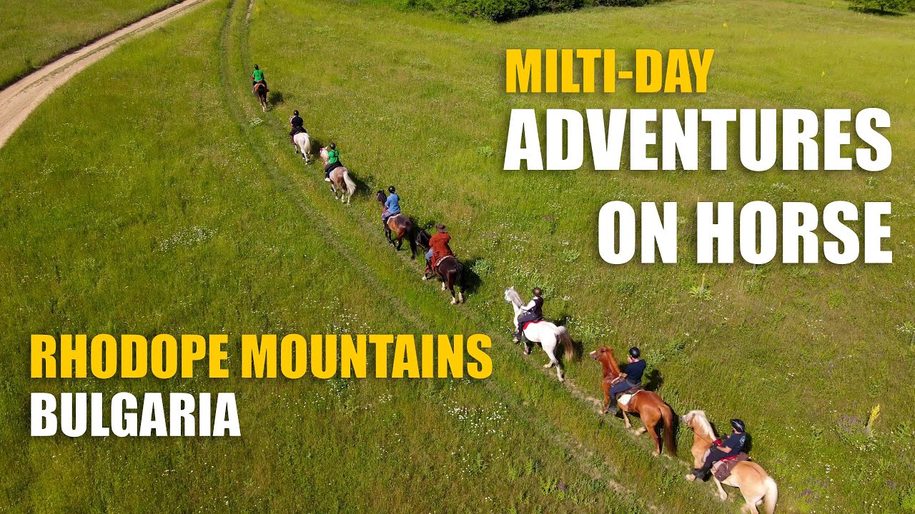 Multi-day adventures on horse in the Rhodope mountains | Приключения на кон в Родопите 🏇⛰🇧🇬