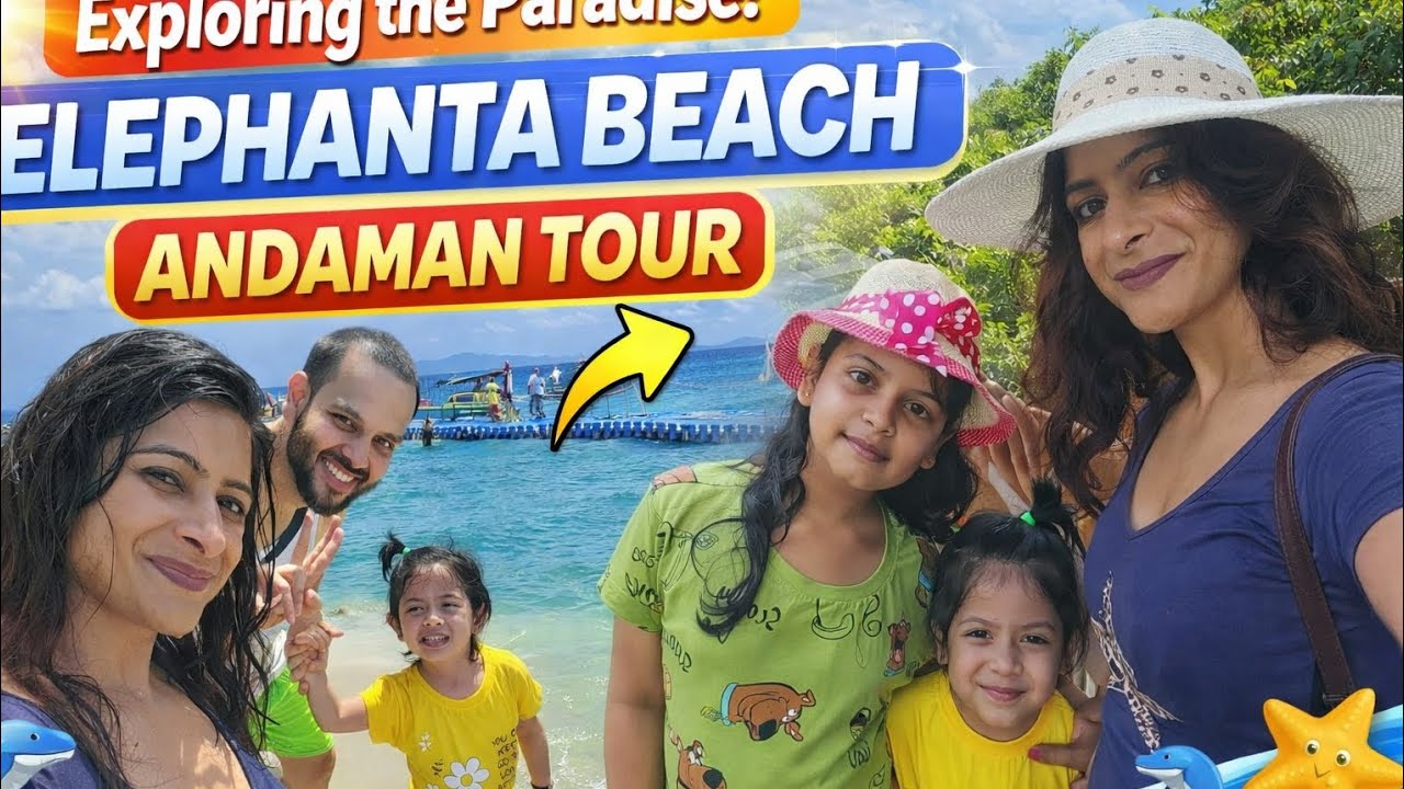 Elephanta Beach Andaman 🏝️ | Crystal Clear Water & Family Fun | Andaman Vlog