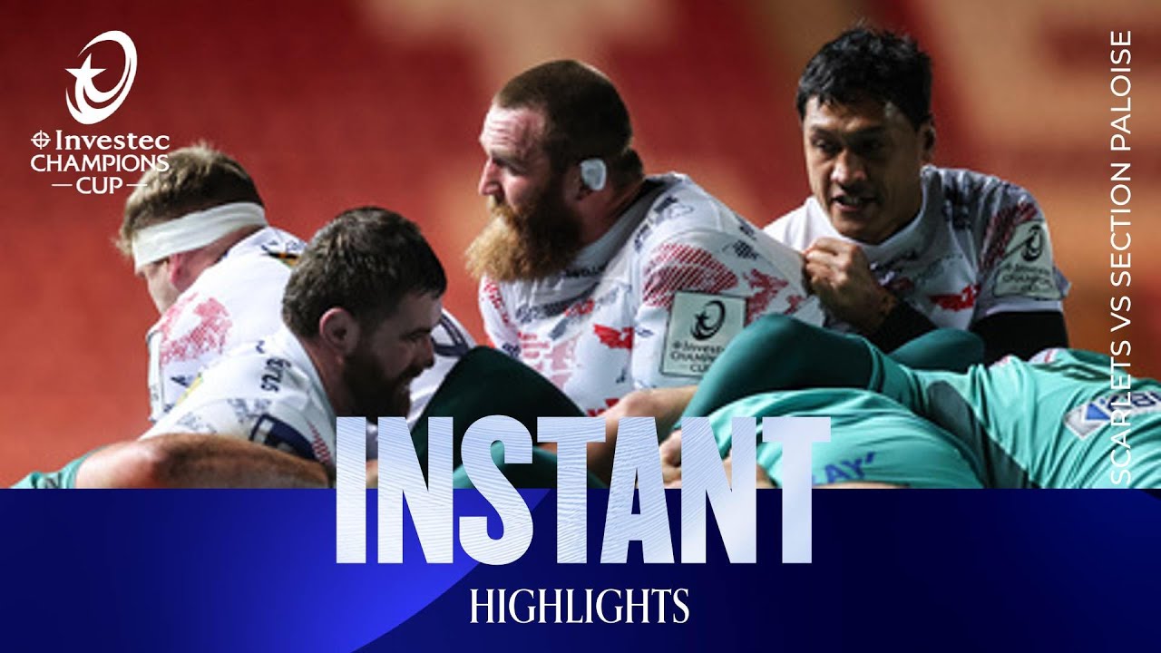 A Thrilling Encounter |&nbsp;Scarlets&nbsp;v Section Paloise&nbsp;| Investec Champions Cup Instant Highlights