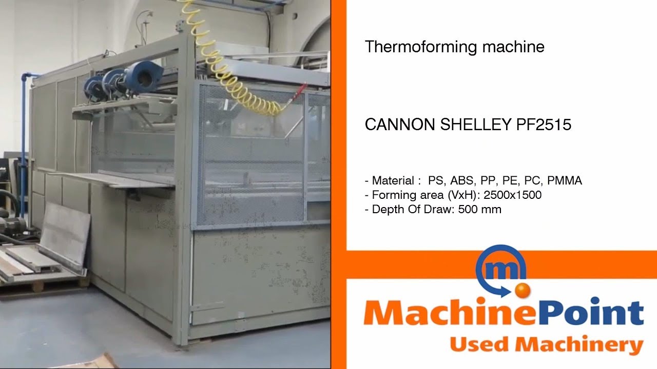 CANNON SHELLEY PF2515 Used THERMOFORMING MACHINE - MachinePoint