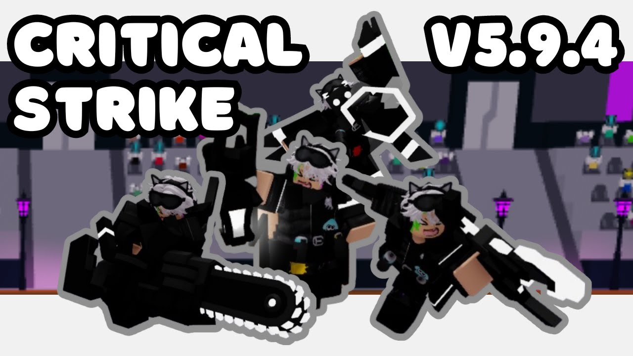 3 New Classes, Wicked Time and more! | CRITICAL STRIKE v5.9.4