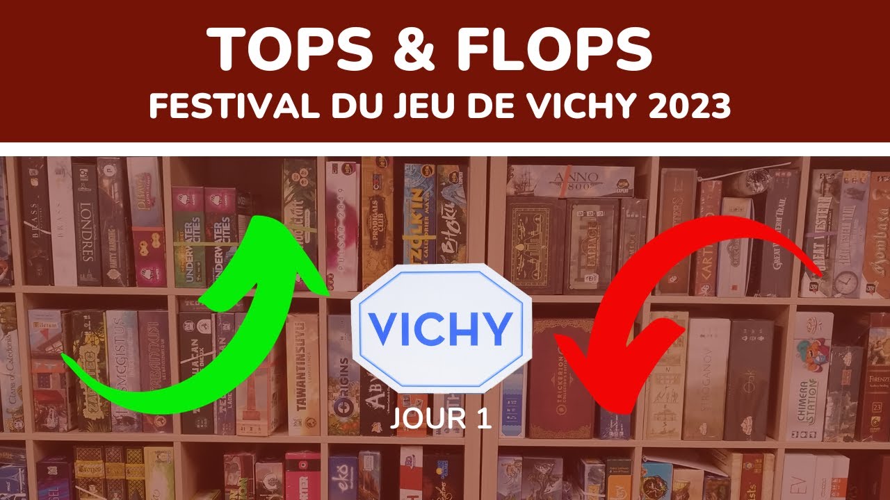 Mes Tops et Flops en jeux de société du festival de Vichy 2023 Partie 1