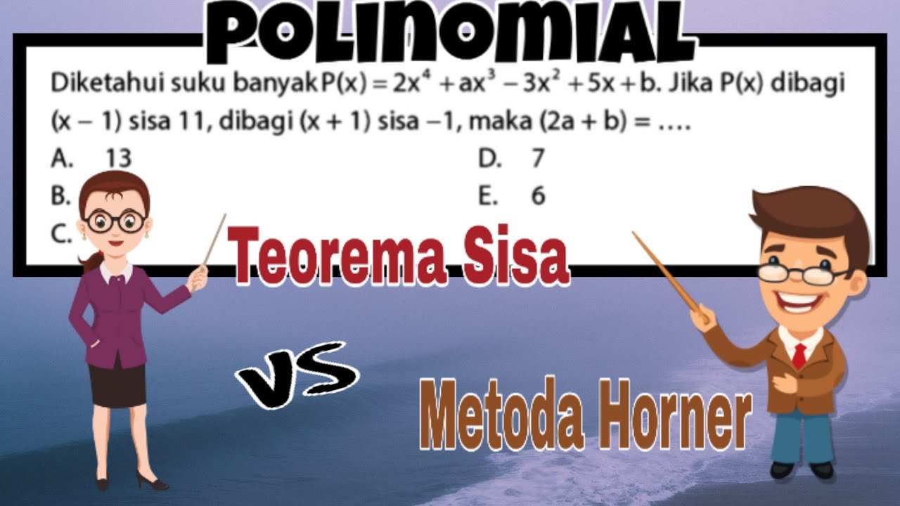 Polinomial :  Teorema Sisa vs Metoda Horner