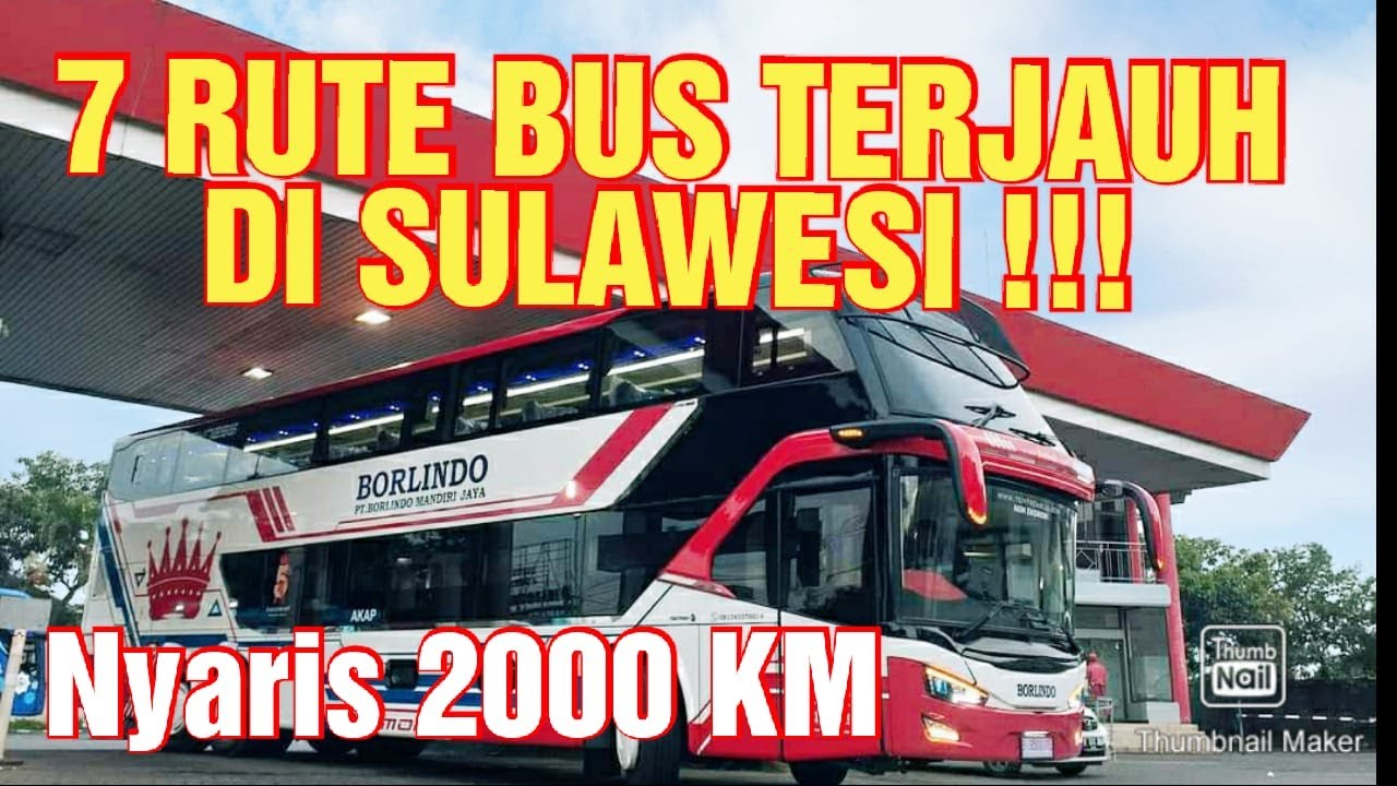 7 RUTE BUS TERJAUH DI PULAU SULAWESI