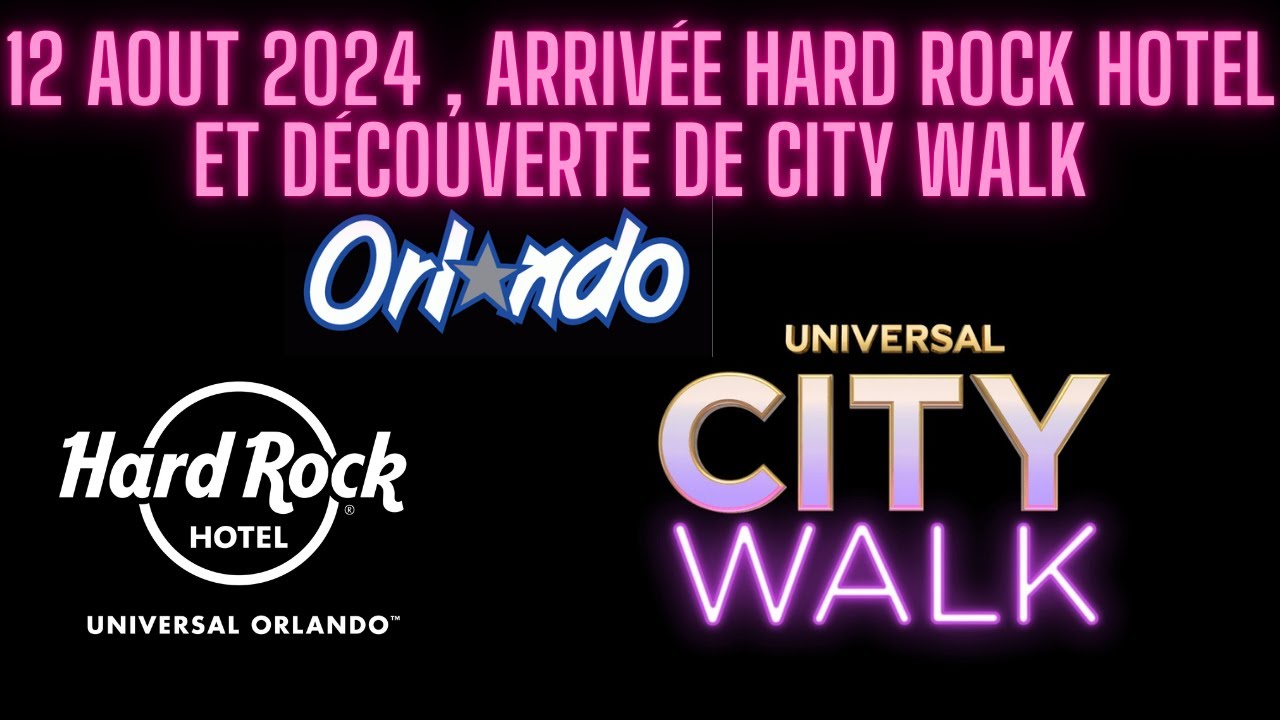 Vlog Voyage Orlando ( VF ) Jour 4 arrivée hard rock et city walk ( Famille Belge en Floride)