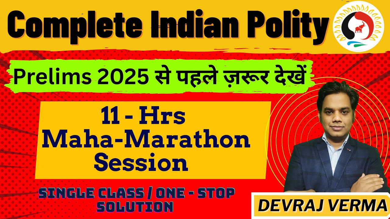 Polity in One Class | UPSC Prelims 2025 Mega Marathon by Devraj Verma