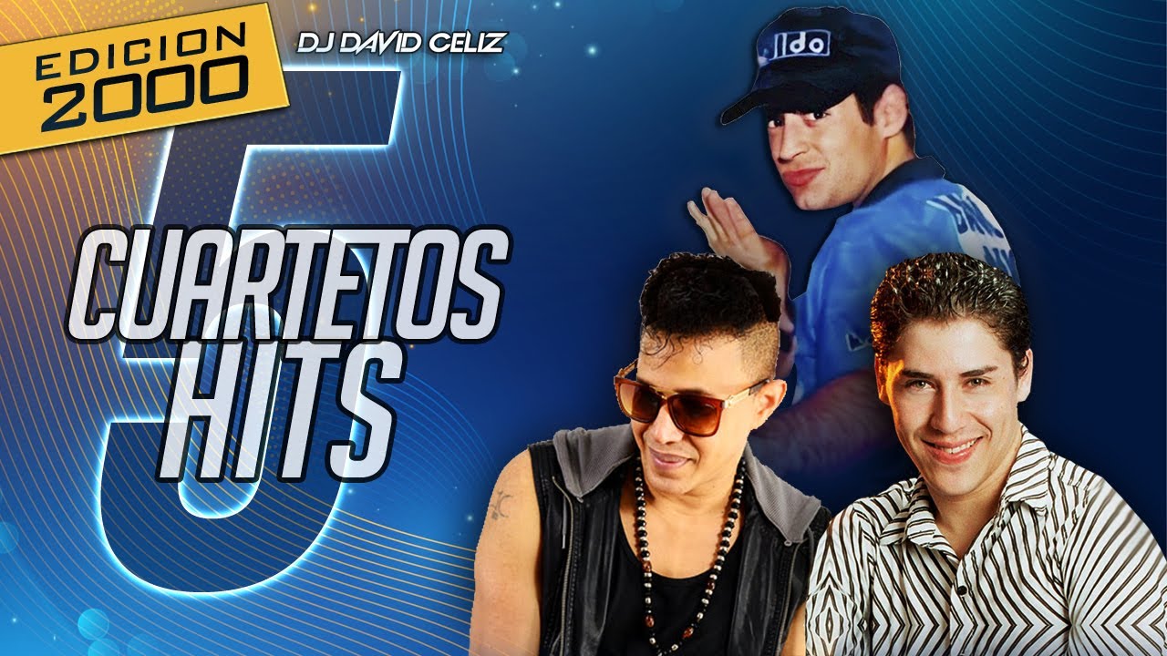 MEGA CUARTETOS HITS 5 | DJ DAVID CELIZ (Edición 2000)