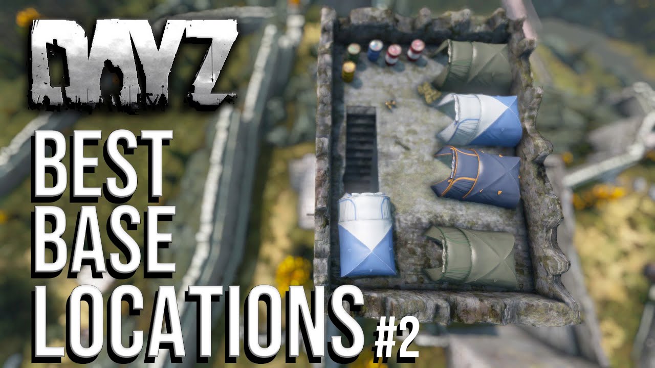 BEST BASE LOCATIONS | DAYZ | PT.2