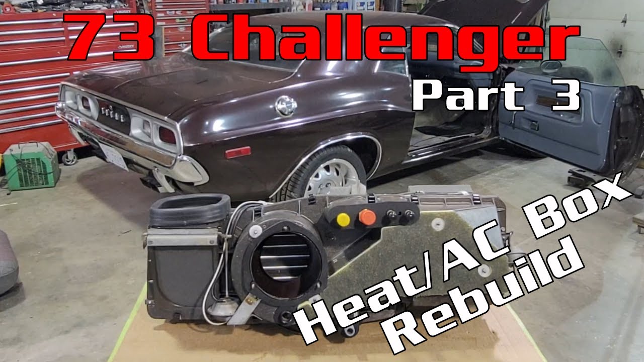 73 Challenger project part 3: Step by step Heat/AC box rebuild