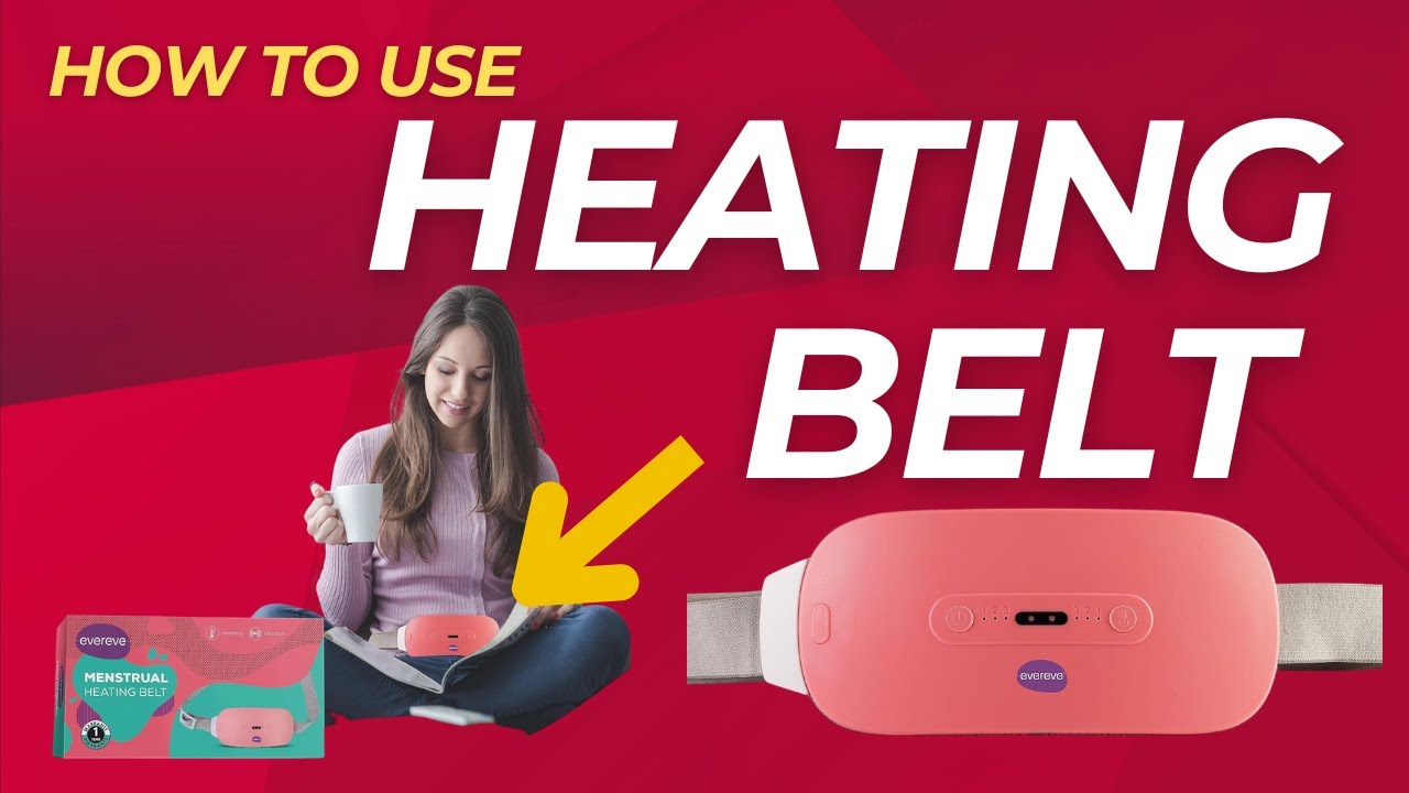 How to use heating pads in periods pain | Evereve Electric Heating Belt for quick relief