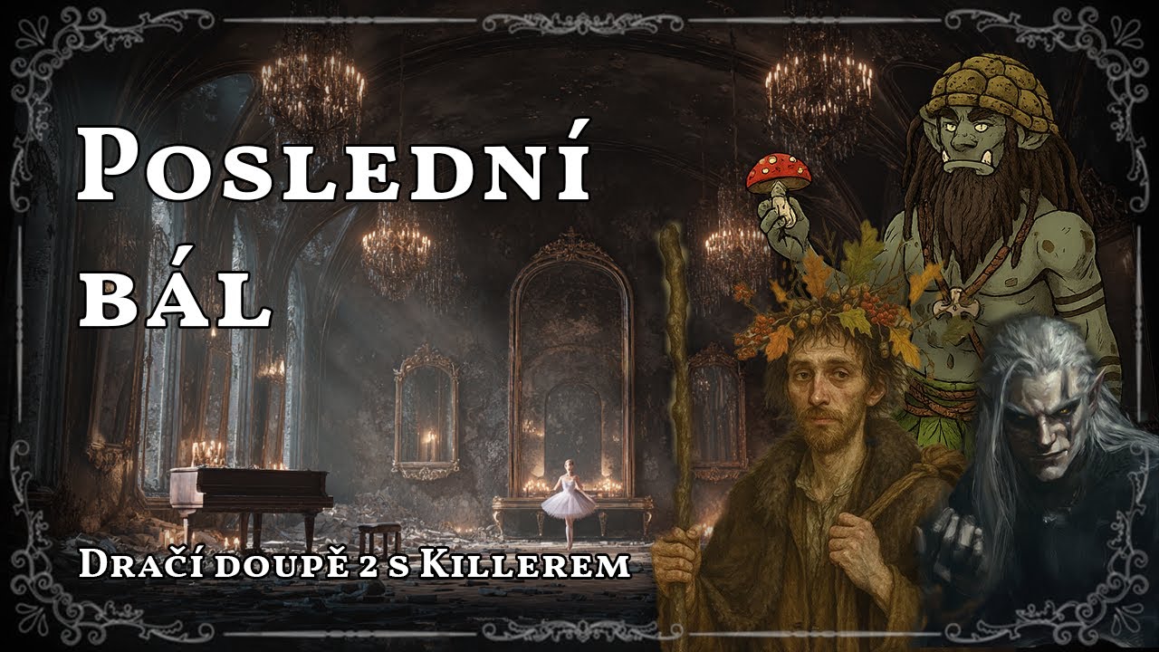 🩰 Poslední bál | One shot s Killerem | DrD 2 | #ttrpg #dnd #dracak #roleplaying #dracidoupe