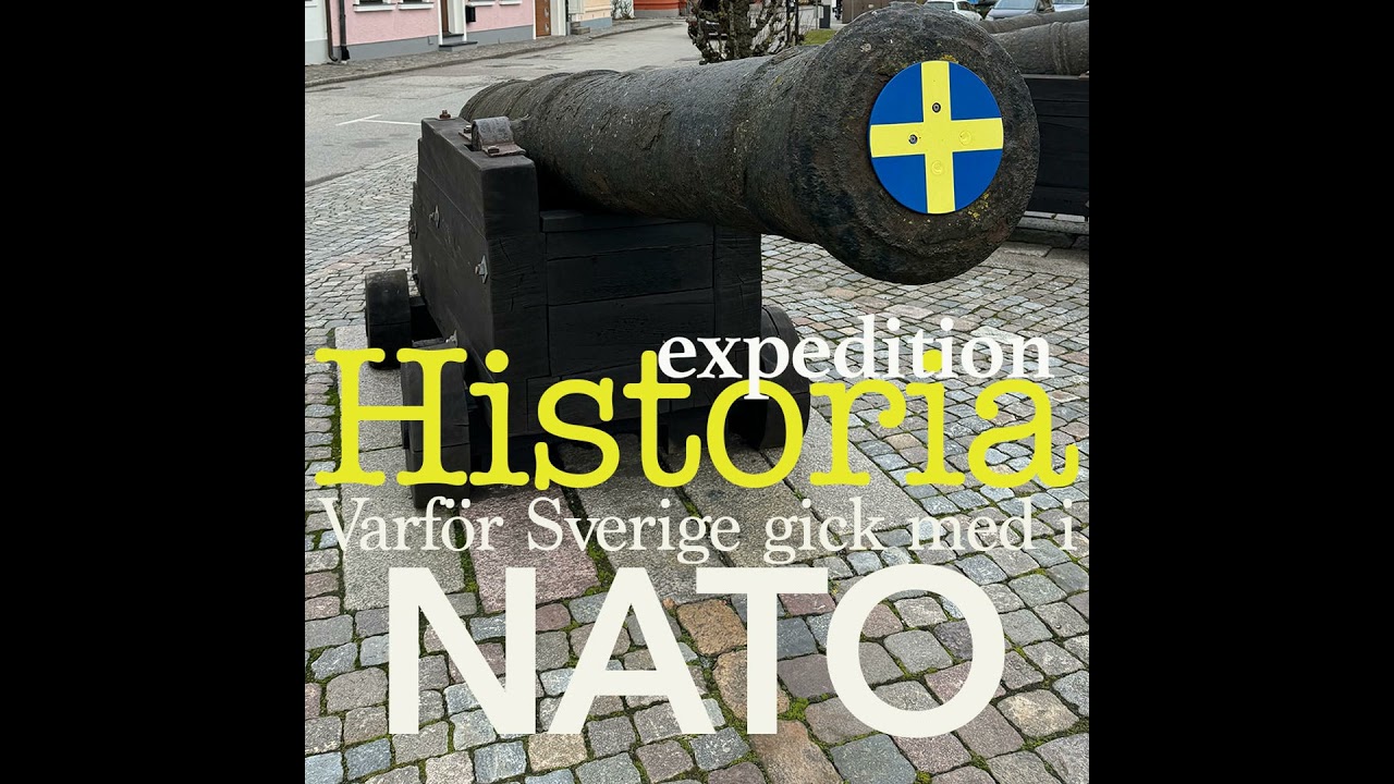 Expedition: Historia – Avsnitt 5: Varför Sverige gick med i Nato
