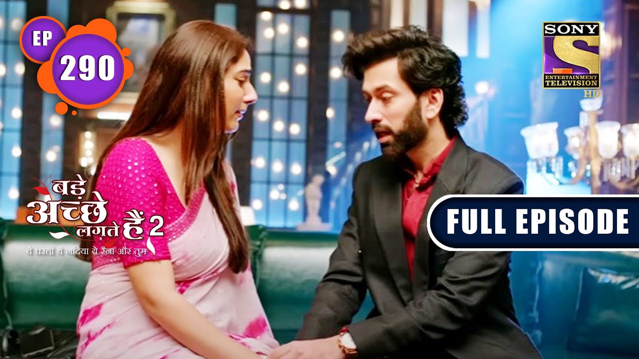 Priya Ka Raaz | Bade Achhe Lagte Hain 2 | Ep 290 | Full Episode | 7 Oct 2022