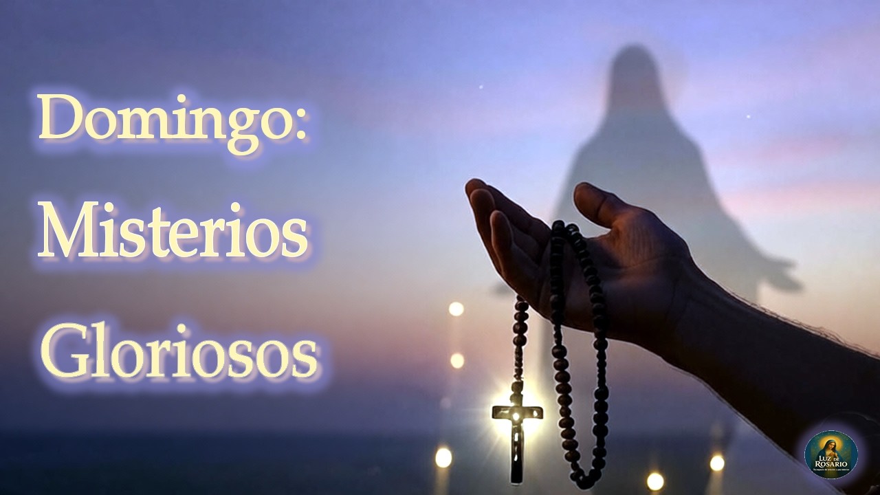 📿 Rosario  | ✝️Misterios Gloriosos del Domingo 🙏 | Paz, Alegría y Bendición para Ti 🕊️💖