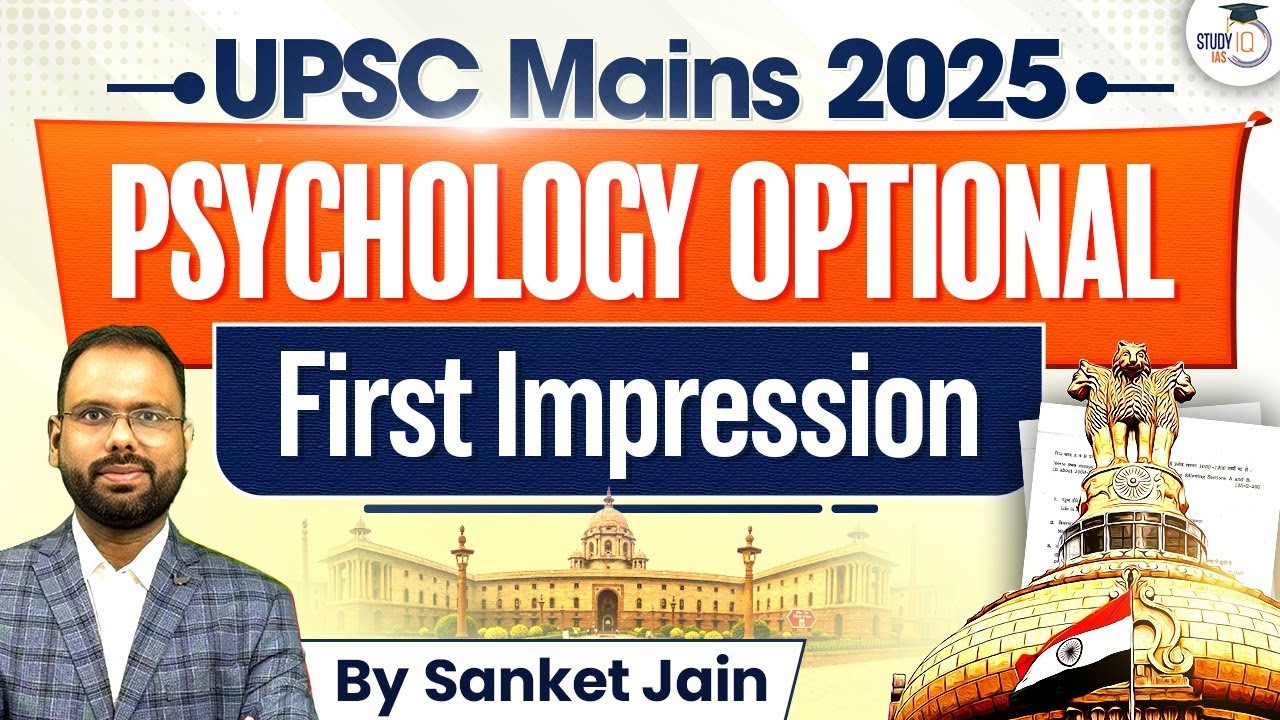 UPSC Psychology Optional Mains 2025 | First Impression | UPSC Mains 2025