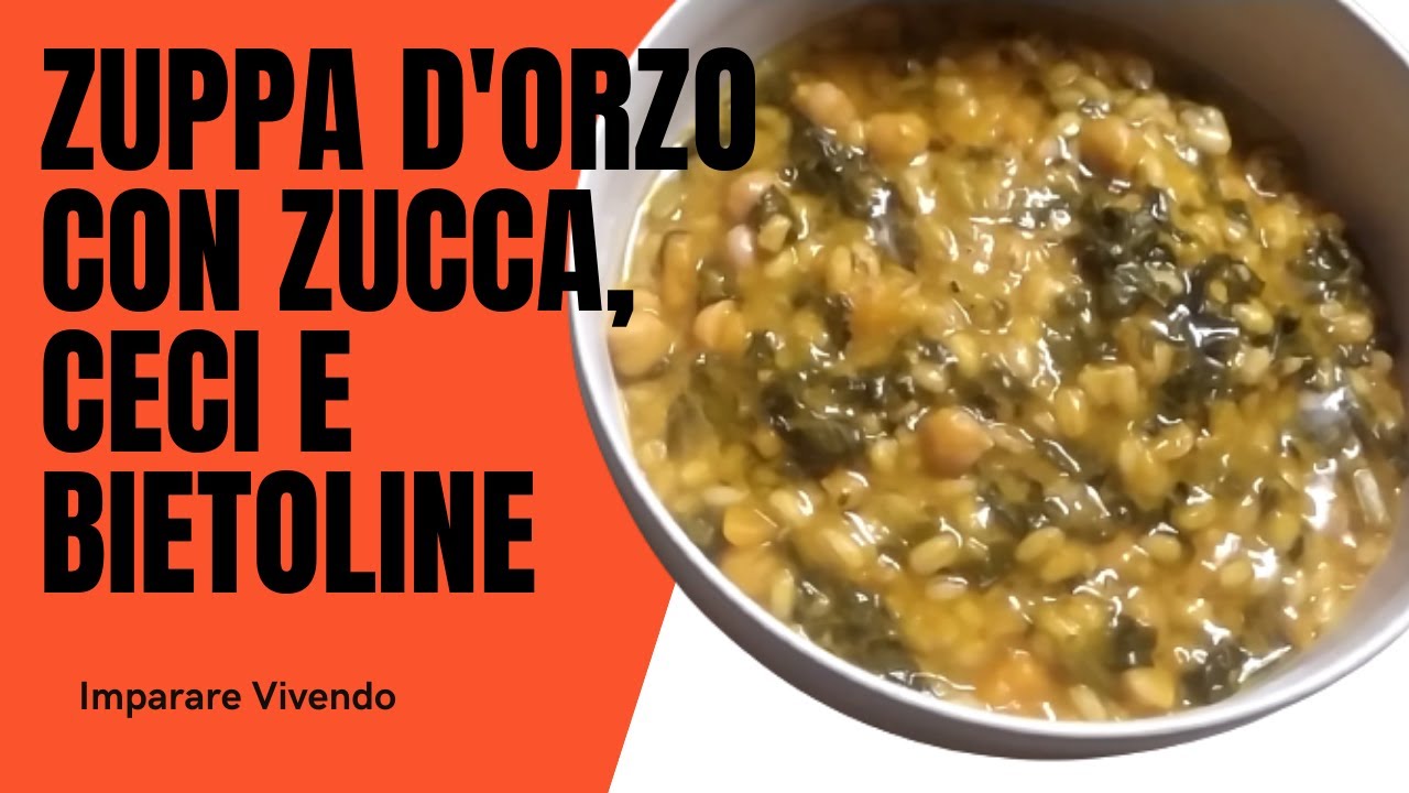 Zuppa d'orzo con zucca, ceci e bietoline